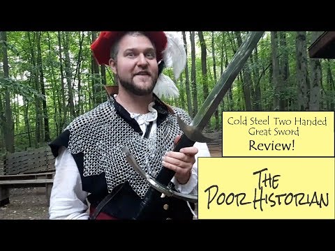 The Poor Historian's Cold Steel Two Handed Great Sword