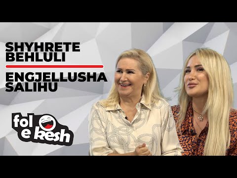 Fol e Kesh -  Shyhrete Behluli & Engjellusha Salihu