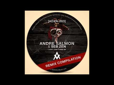 Andre Salmon, Seb Zen - I Just Can't Take (Mata Jones Remix)