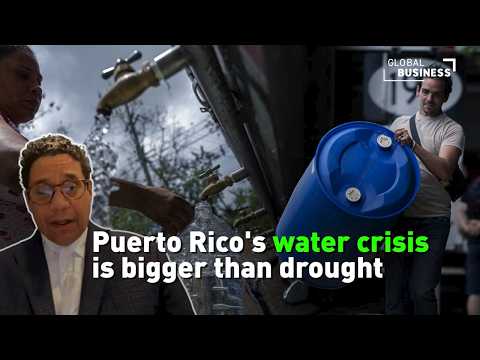 Puerto Rico water crisis: Why drought and aging infrastructure are driving rationing