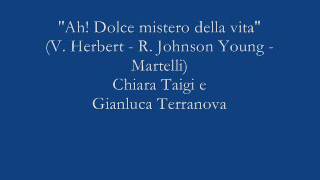 Ah! Dolce mistero della vita - Chiara Taigi e  Gianluca Terranova (1999)