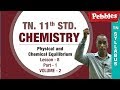 TN 11th Std Chemistry Physical And Chemical Equilibrium Lesson 08 New Syllabus Part 01