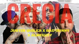 Justin Quiles CRECIA ft Bad Bunny x ALMIGHTY