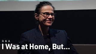 Angela Schanelec on Discovering Cinema and I Was at Home, But...