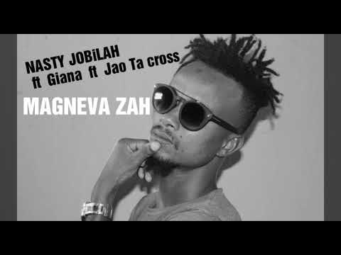 NASTY JOBILAH - MAGNEVA ZAH ft Giana ft Jao'Ta cross - Tin's Recordz Prod Afro Pop Newsvibe
