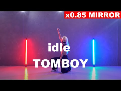 (G)-idle TOMBOY [ x0 85 ] mirror dance 안무 거울모드