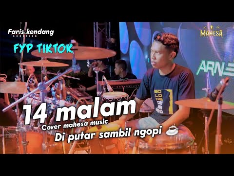 14 MALAM SEREM BANGET LAGUNYA COVER FARIS KENDANG MAHESA MUSIC