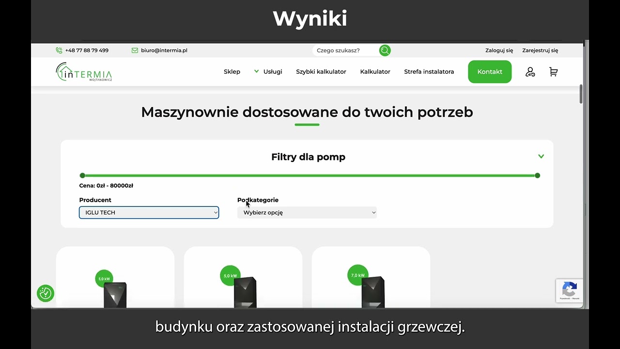 Pełna kalkulacja. Wynik to konkretne urządzenia dobrane do zapotrzebowania. 
