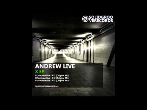 Andrew Live - X - 2 (Original Mix) [ Solid Groove Records]