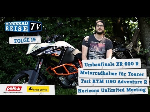 Motorradreise.TV Folge #19 - Honda XR 600 R, KTM 1190 Adventure R, Motorradhelme, HU-Meeting