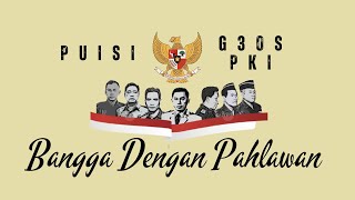 Download lagu Puisi G30S PKI - Bangga Dengan Pahlawan | Terbaru 2023 mp3