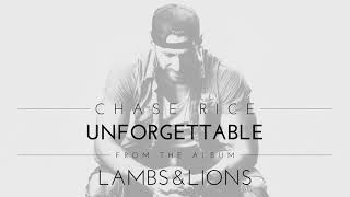 Chase Rice - Unforgettable (Official Audio)