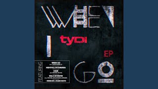 When I Go (Original Mix)