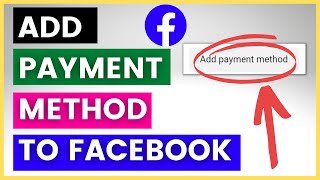 How To Add Payment Method To Facebook Ad Account? [in 2023]