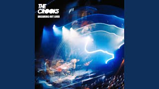 The Crooks - Dreaming Out Loud video