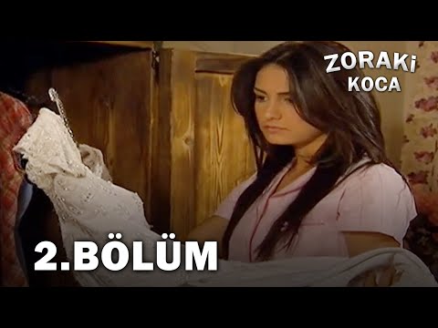 Zoraki Koca 2. Bölüm - FULL BÖLÜM