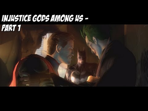 Let's Play: Injustice Gods Among Us Story Mode - Part 1 of 6