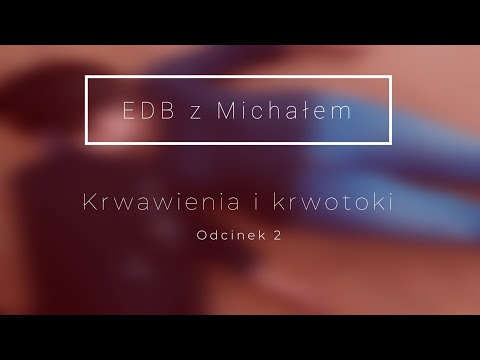 Krwawienia i krwotoki || EDB z Michałem #2