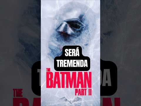 ¿Cuándo comenzará a filmarse The Batman Part II?