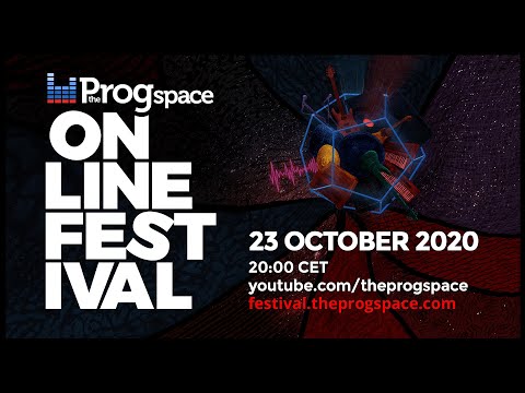 The Progspace Online Festival - Day 1: Friday, Oct. 23