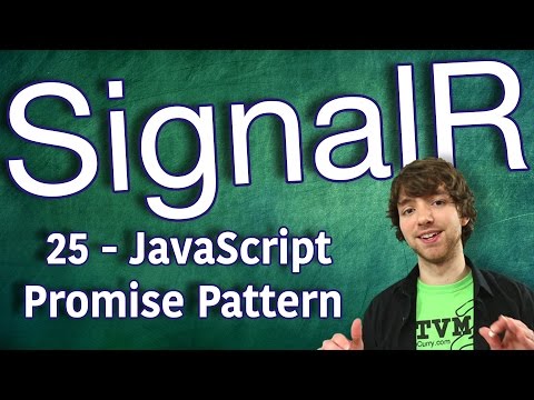 SignalR Tutorial 25 JavaScript Promise Pattern