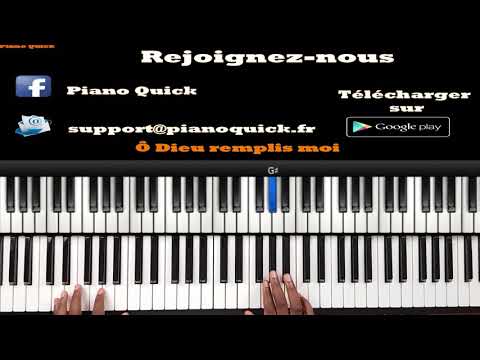 Ô Dieu remplis moi: Tutoriel Débutant PIANO QUICK