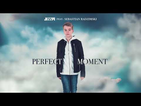 Jezzpi feat. Sebastian Radzimski - Perfect Moment (Official Audio Video)