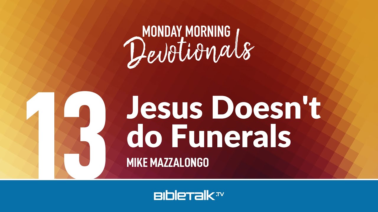 Jesus Doesn't do Funerals