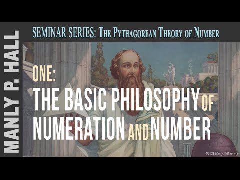 MPH Seminar: Pythagorean Theory of Number 1: Basic Philosophy of Numeration