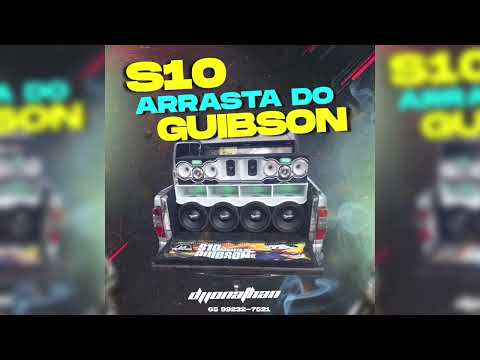 CD S10 ARRASTA DO GUIBSON - DJ JONATHAN