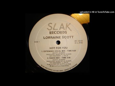 Lorraine Scott ‎- Hot For You (Club Mix 1988)