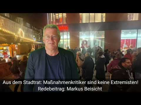Aus dem Stadtrat: Maßnahmenkritiker sind keine Extremisten!