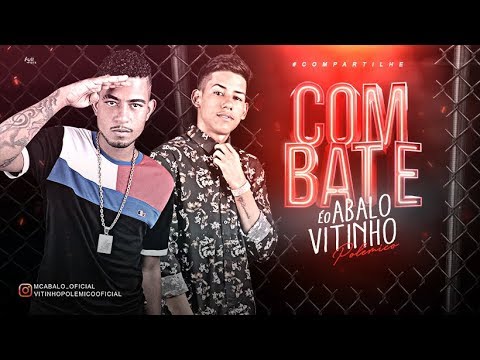 MC ABALO E MC VITINHO POLÊMICO - COMBATE