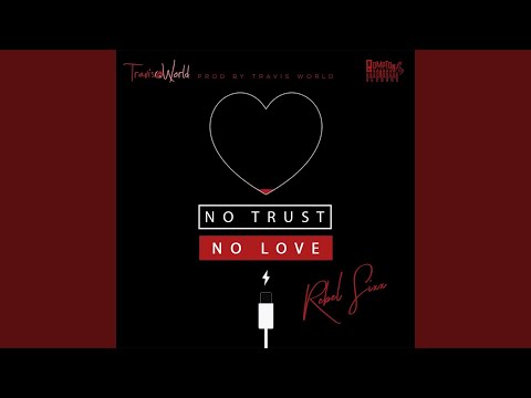 No Trust No Love