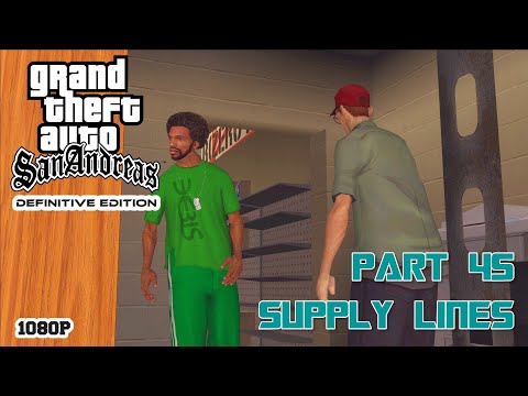 GTA San Andreas Definitive Edition 2021 - Gameplay Part 45 - Supply Lines -  PC(1080P 60FPS)