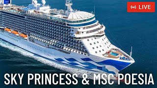 SHIPS TV - Sky Princess & MSC Poesia Cruise Ship Departing Port of Southampton (LIVE)