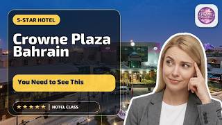 Crowne Plaza Bahrain By IHG - You Need to See This | Madinat `Isa, Bahrain⭐