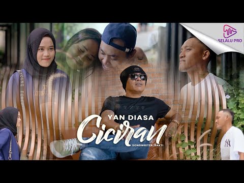 YAN DIASA - CICIRAN (OFFICIAL MUSIC VIDEO)