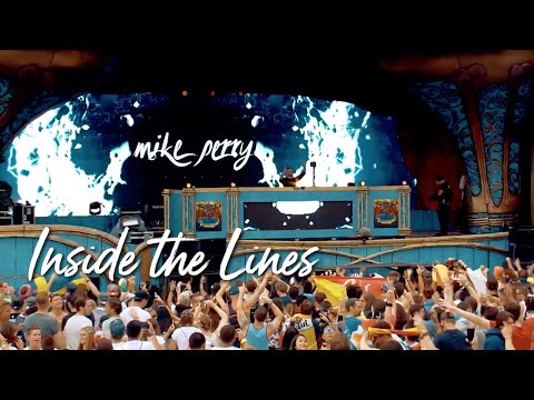Mike Perry - Inside the Lines (feat. Casso) (Live at Tomorrowland 2017)