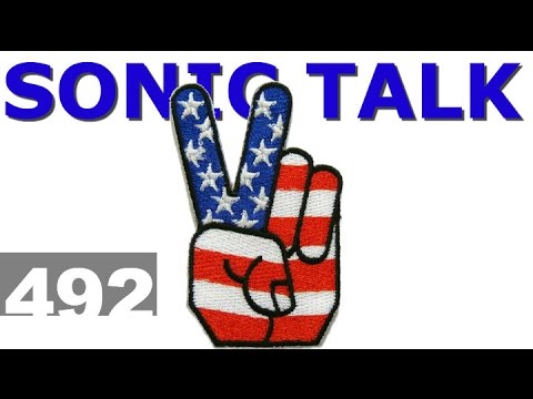 Sonic TALK 492 - Making All The Hippies Happy