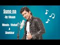 Suno Na|Jhankar Beats|Shaan|Vishal & Shekhar|Lyrical