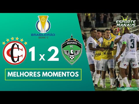 Campinense 1x2 Manaus FC