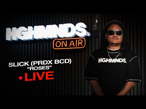 Slick (PRDX-BCD) | Roses (HGHMNDS On Air)