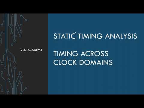 sta lec27 timing across clk domains part1 | Static Timing Analysis tutorial | VLSI