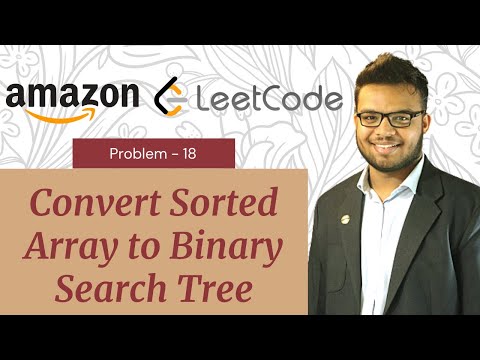 Convert Sorted Array to Binary Search Tree | Amazon | Leetcode#108 | Java | Technical Interview