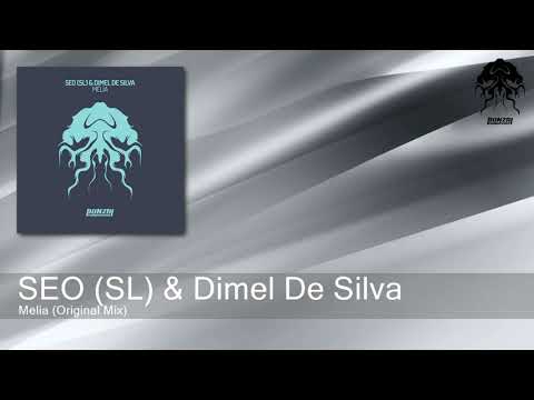 SEO (SL) & Dimel De Silva - Melia (Original Mix) [Bonzai Progressive]
