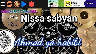 Download lagu Ahmad ya habibi - nissa sabyan (real drum cover) mp3