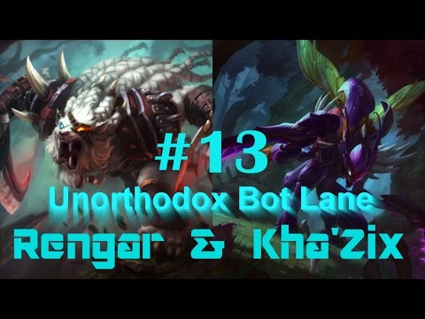 Unorthodox Bot Lane Ep.13 - Rengar & Kha'Zix