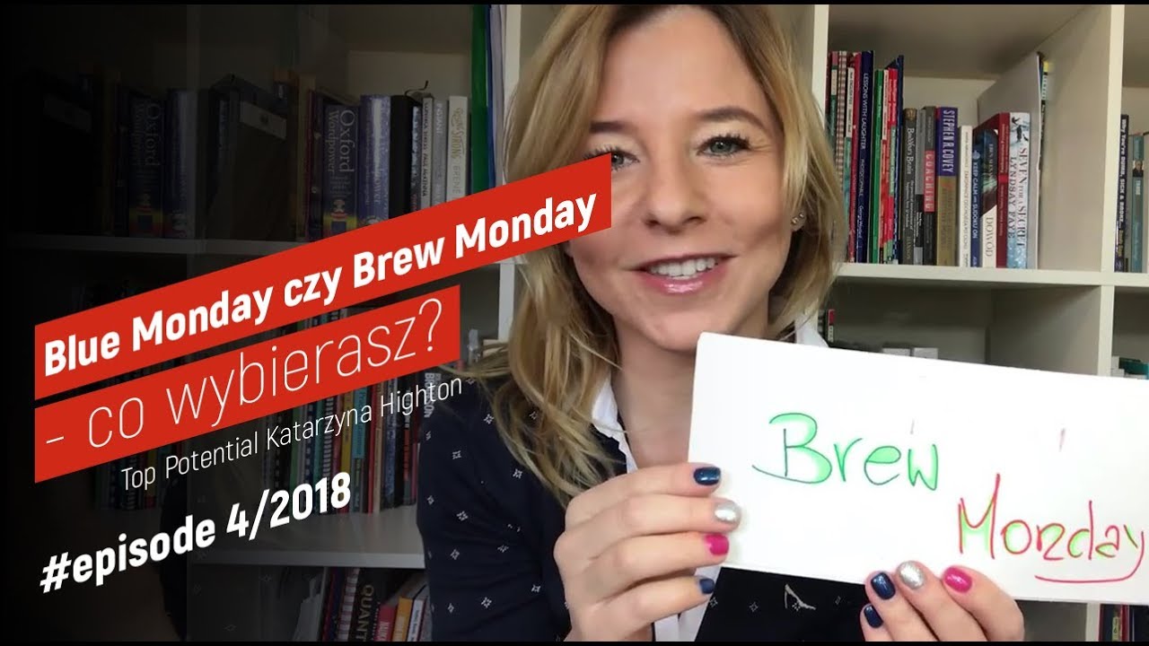 Blue Monday czy Brew Monday – co wybierasz