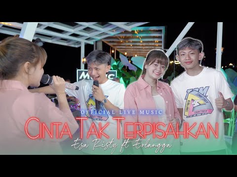 Esa Risty ft Erlangga - Cinta Tak Terpisahkan (Official Music Live) Duh Kang mas jane aku tresno